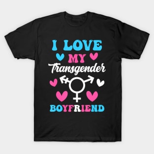 I Love My Transgender Boyfriend Trans Pride Lgbt T-Shirt